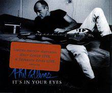 Phil Collins : It's in Your Eyes